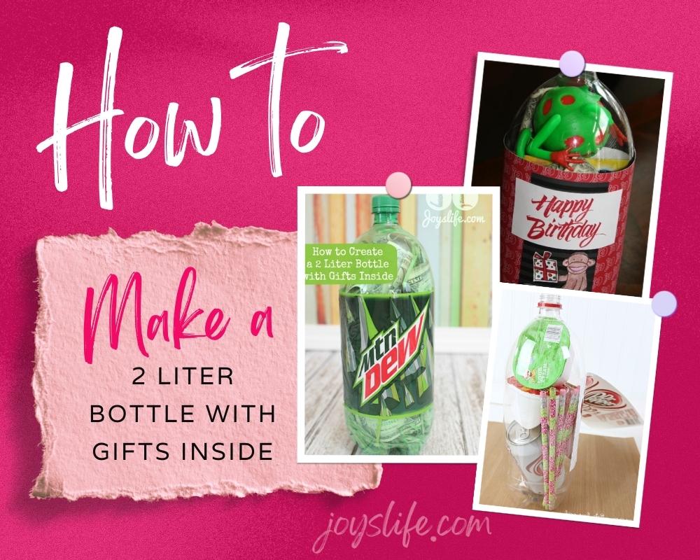 2 liter bottle gifts inside