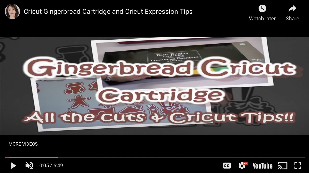 Cricut Gingerbread Seasonal Cartridge and Cricut Tips VIDEO