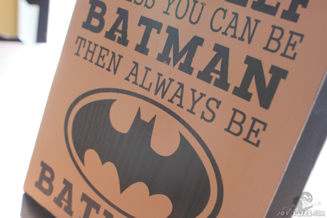Always Be Batman Wooden Painted Vinyl Sign