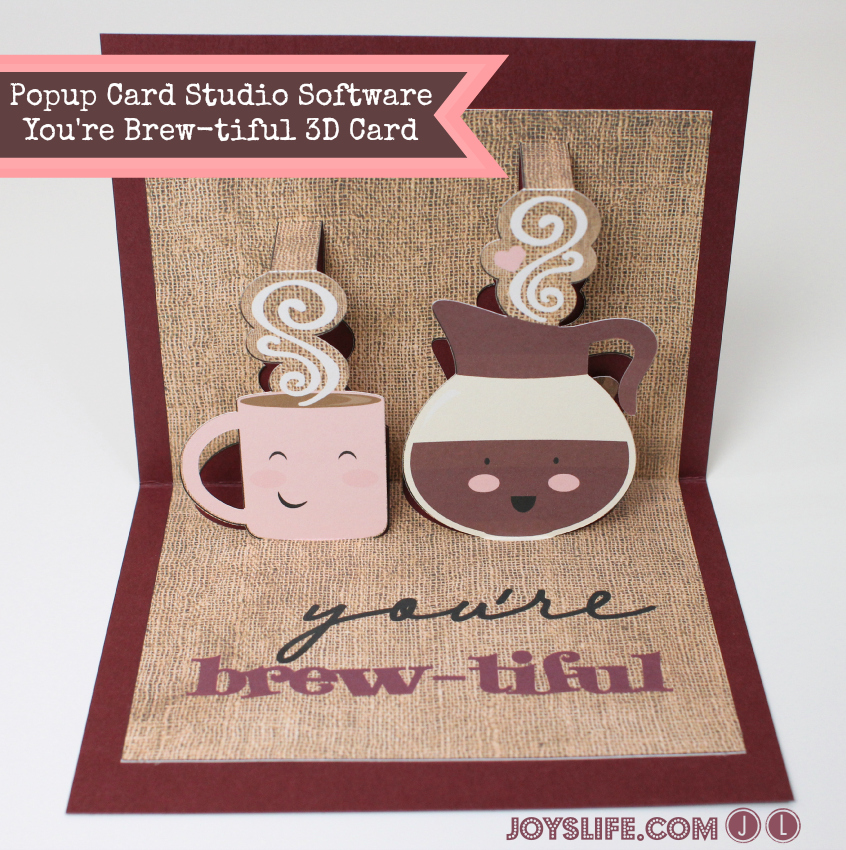 Popup Card Studio Software You're Brew-tiful 3D Card #PopupCardStudio #3D #LetteringDelights #ValentinesDay #card