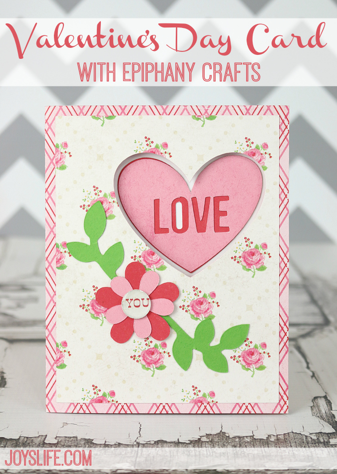 Valentines Day Card with Epiphany Crafts using Silhouette Cameo