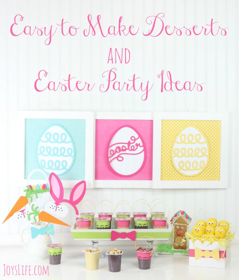 Easy to Make Desserts and Easter Party Ideas