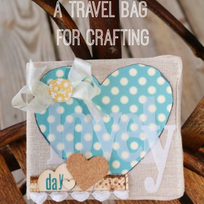 How to Pack a Travel Bag for Crafting #EpiphanyCrafts