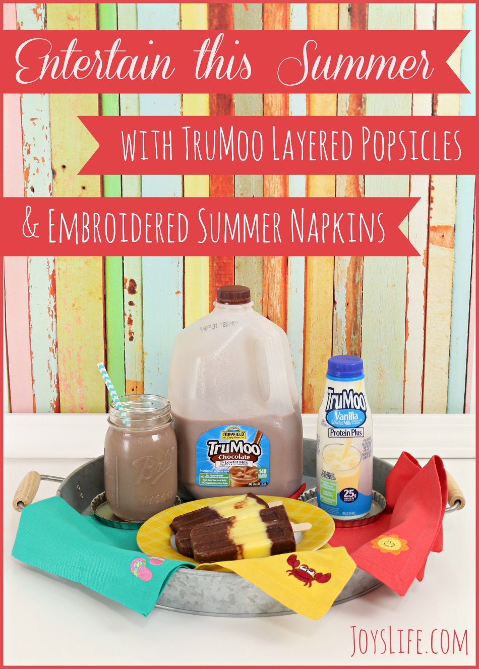 Entertain the Summer with TruMoo Layered Popsicles & Embroidered Summer Napkins #TruMoo #ad