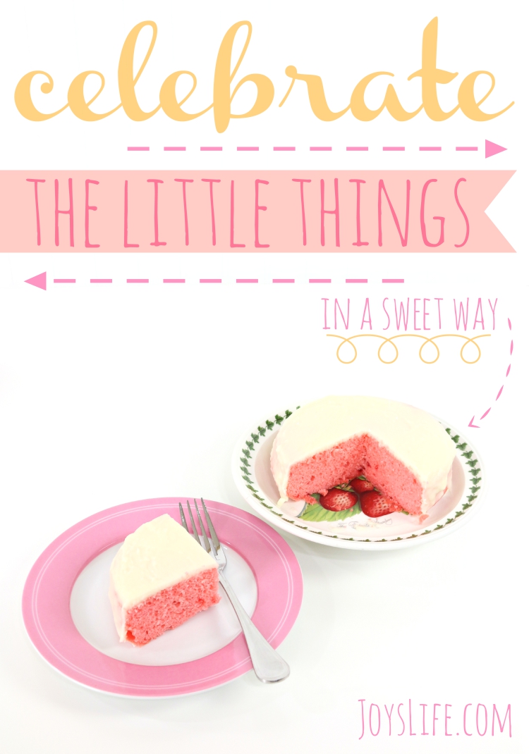 Celebrate the Little Things in a Sweet Way