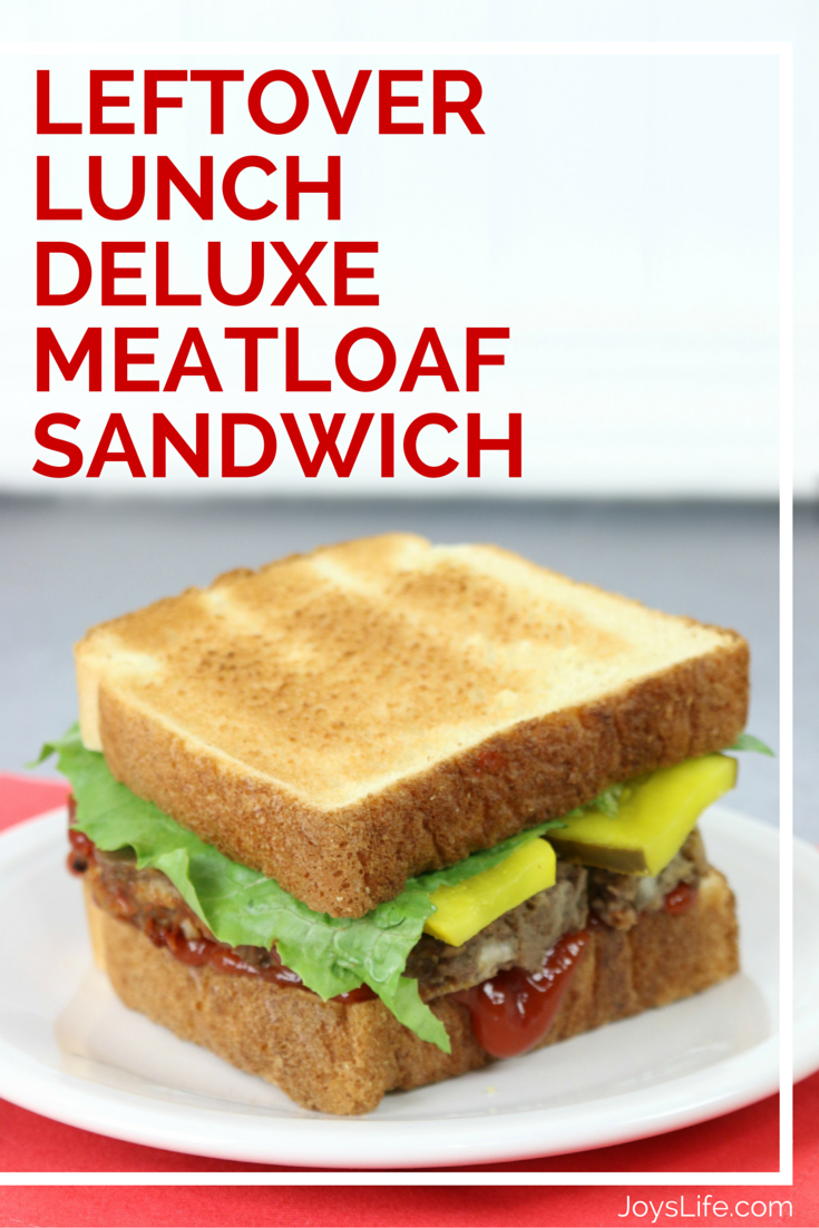 Leftover Lunch Deluxe Meatloaf Sandwich #HeatAndEat #ad