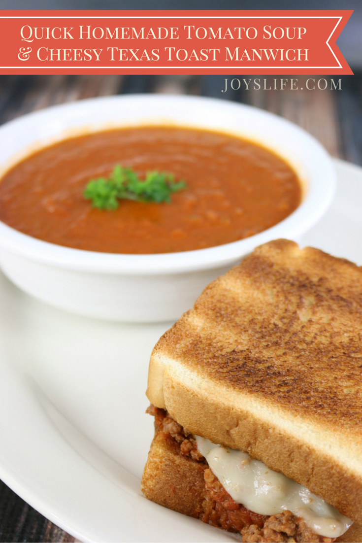 Quick Homemade Tomato Soup & Cheesy Texas Toast MANWICH #YesYouCAN #ad