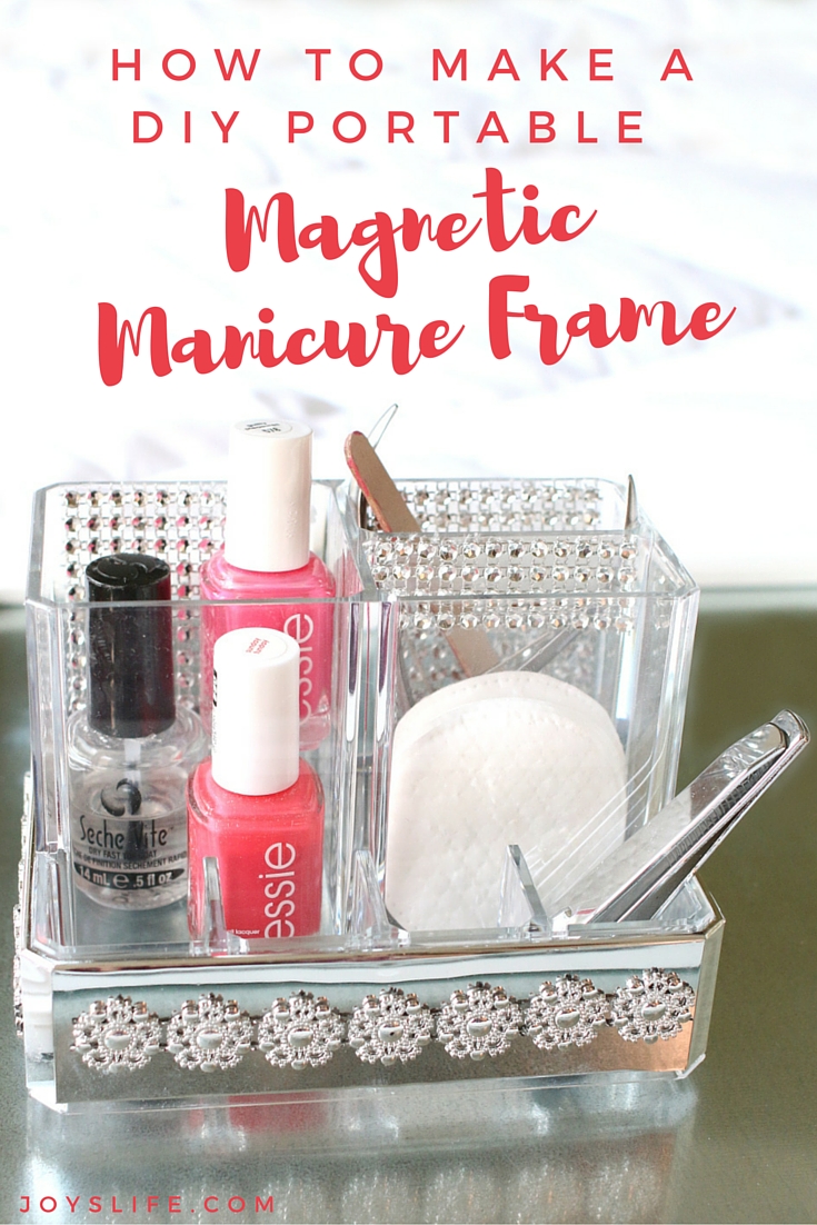 How to Make a DIY Portable Magnetic Manicure Frame