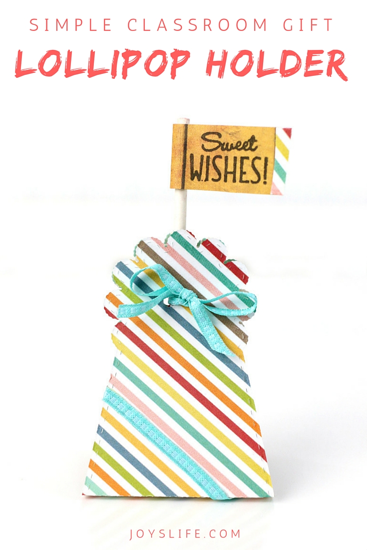 Simple Classroom Gift Lollipop Holder