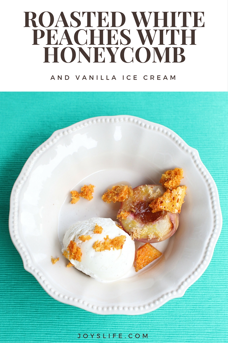 Roasted White Peaches with Honeycomb and Vanilla Ice Cream