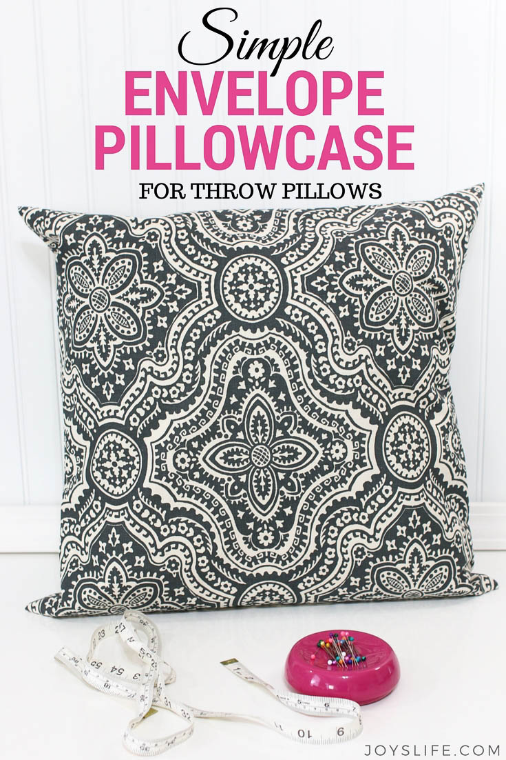 Simple Envelope Pillowcase for Throw Pillows