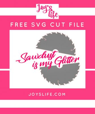 Sawdust is My Glitter .svg #joyslife #svg #sawdustismyglitter