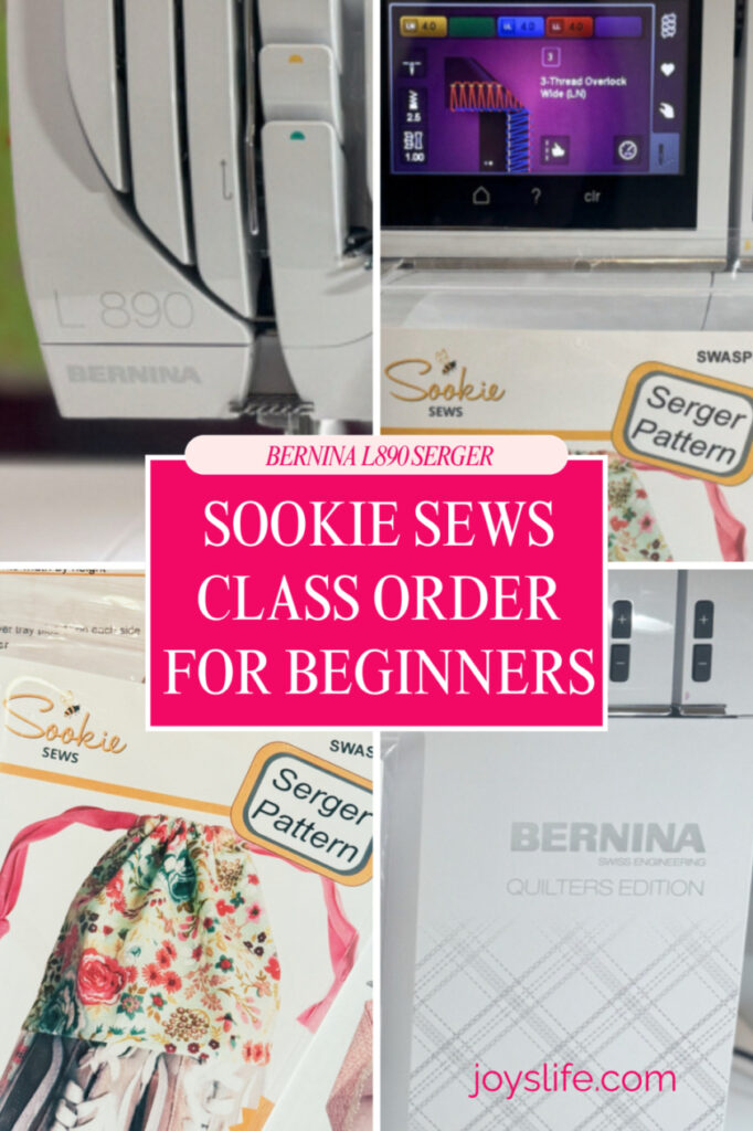 Bernina L890 Sookie Sews class Order for beginners