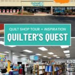 Quilter’s Quest quilt shop in Downers Grove Illinois with exterior storefront view and interior showing fabric shelves, color sorted bolts, and wide shopping aisles. Banner text overlay includes JoysLife.com.